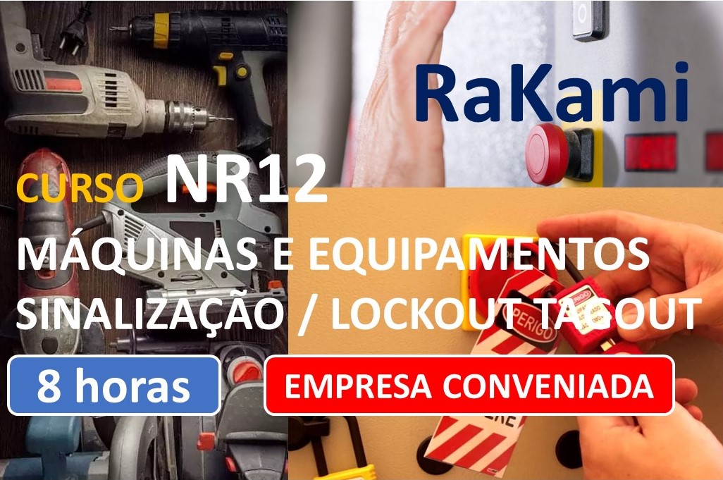 NR12 MÁQUINAS E EQUIPAMENTOS – SINALIZAÇÃO/LOCKOUT – TAGOUT – 8 HORAS